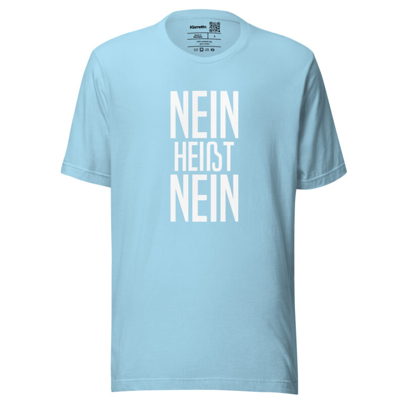 Nein heißt Nein Unisex-T-Shirt