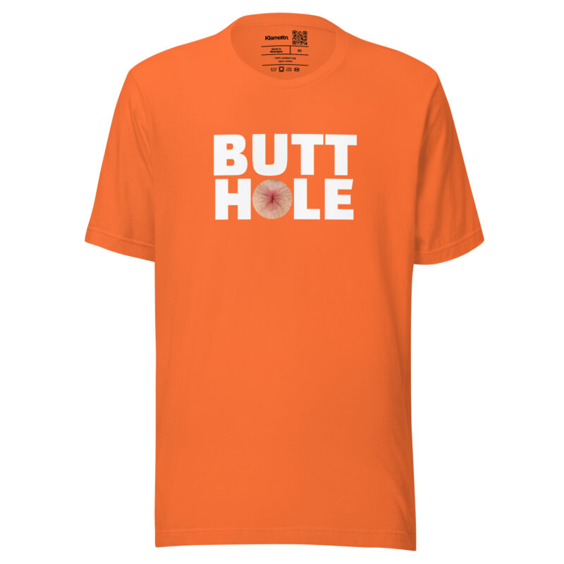 Butthole Unisex-T-Shirt