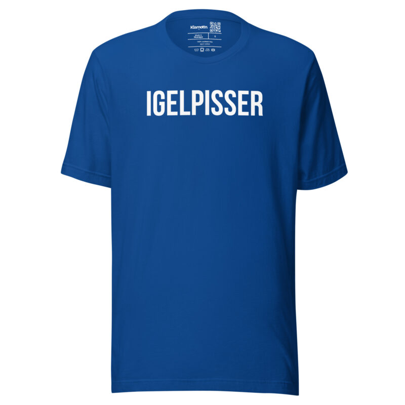 Igelpisser Unisex-T-Shirt – T-Shirts – klamottn.de