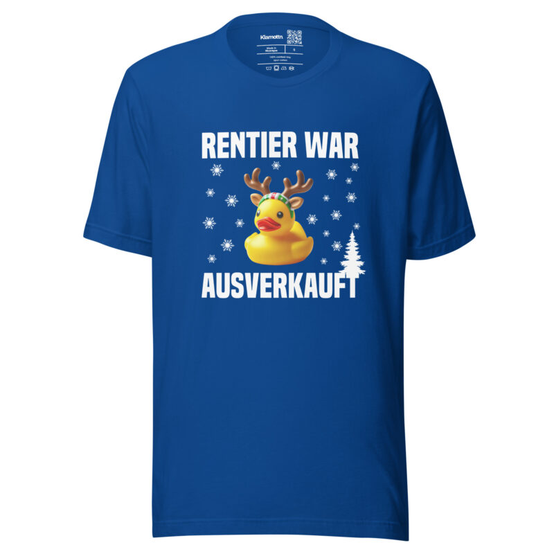 Rentier war ausverkauft Ente als Rudolph Unisex-T-Shirt – T-Shirts – klamottn.de