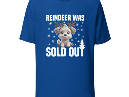 Reindeer was sold out Dog as Rudolph Unisex-T-Shirt – T-Shirts – klamottn.de Reindeer was sold out Dog as Rudolph Unisex-T-Shirt – T-Shirts – klamottn.de