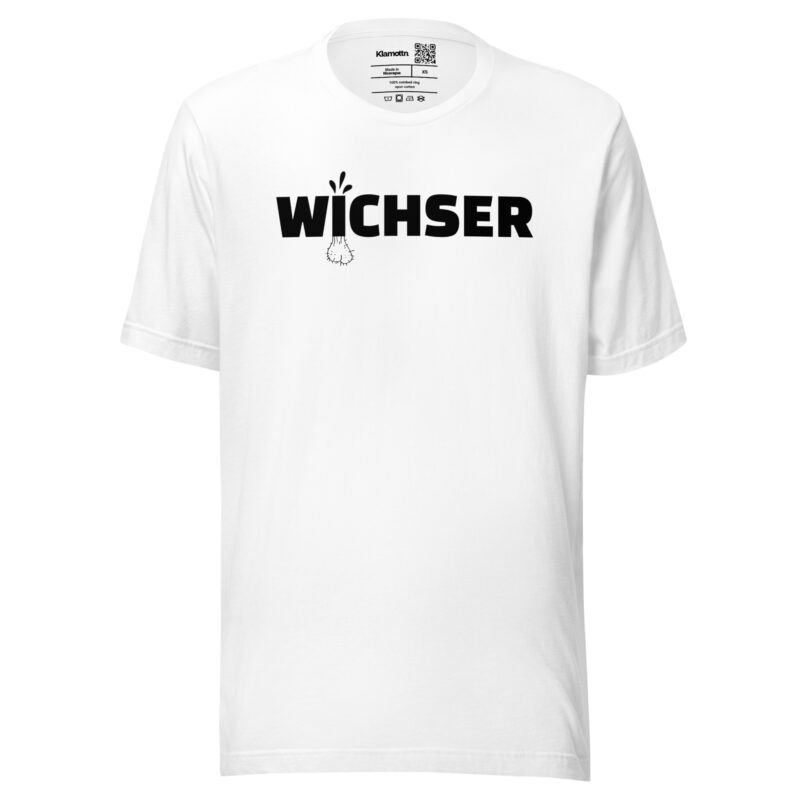 Wichser Unisex-T-Shirt