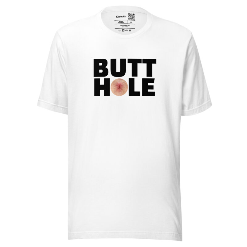 Butthole Unisex-T-Shirt
