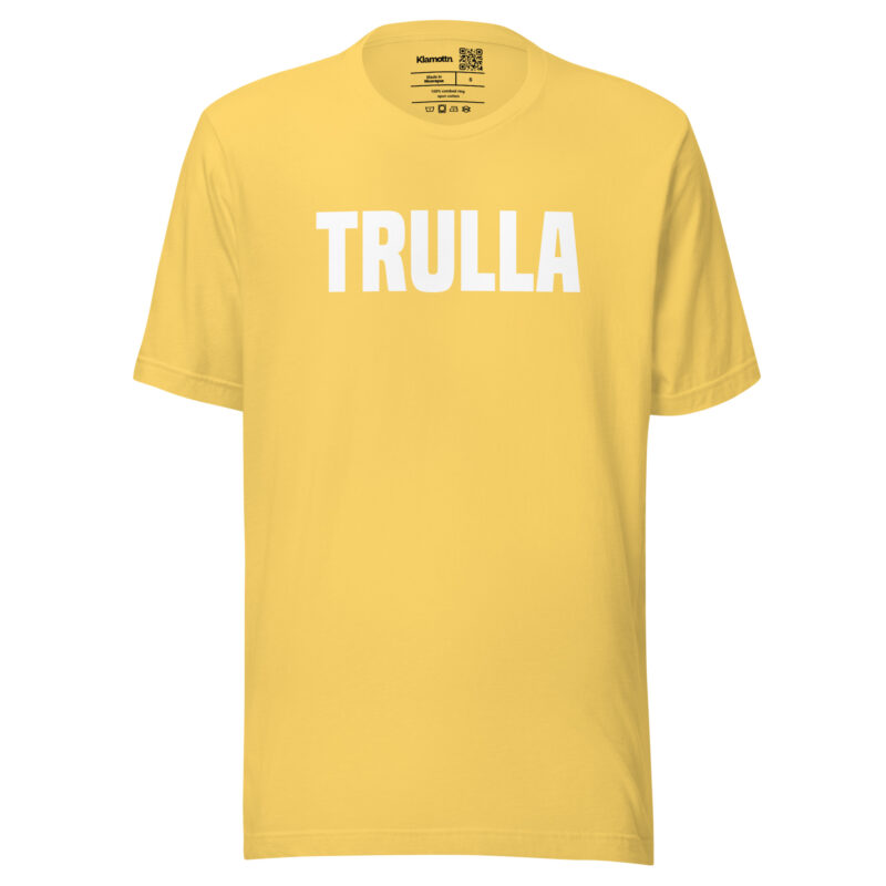 Trulla Unisex-T-Shirt – T-Shirts – klamottn.de