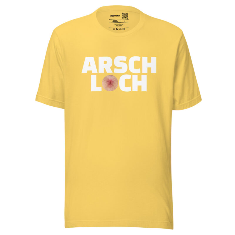 Arschloch Unisex-T-Shirt – T-Shirts – klamottn.de
