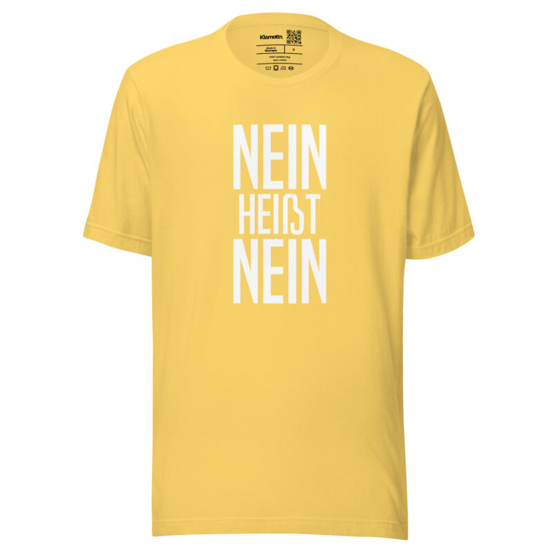 Nein heißt Nein Unisex-T-Shirt
