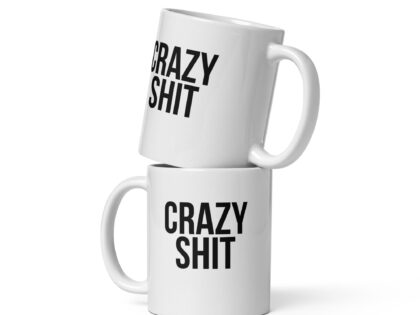 Crazy Shit Tasse – Home & Living – klamottn.de Crazy Shit Tasse – Home & Living – klamottn.de