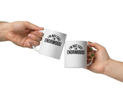 I'm Not Fat! I'm Enormous! Tasse – Home & Living – klamottn.de I'm Not Fat! I'm Enormous! Tasse – Home & Living – klamottn.de