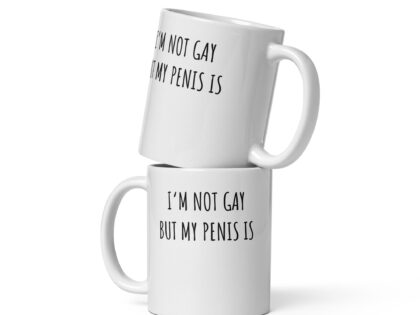 I’m Not Gay but My Penis Is Tasse – Home & Living – klamottn.de I’m Not Gay but My Penis Is Tasse – Home & Living – klamottn.de