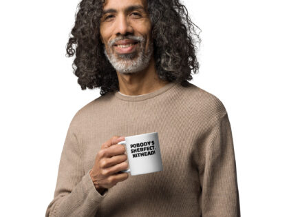 Pobody’s Sherfect, Nithead! Tasse – Home & Living – klamottn.de Pobody’s Sherfect, Nithead! Tasse – Home & Living – klamottn.de