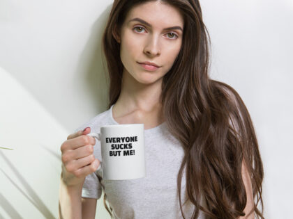 Everyone sucks but me Tasse – Home & Living – klamottn.de Everyone sucks but me Tasse – Home & Living – klamottn.de