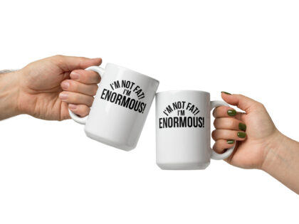 I'm Not Fat! I'm Enormous! Tasse – Home & Living – klamottn.de I'm Not Fat! I'm Enormous! Tasse – Home & Living – klamottn.de