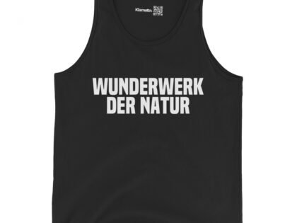 Wunderwerk der Natur Unisex-Tank-Top – Tank Tops – klamottn.de Wunderwerk der Natur Unisex-Tank-Top – Tank Tops – klamottn.de