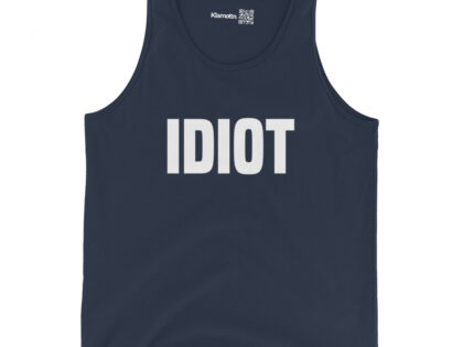 Idiot Unisex-Tank-Top – Tank Tops – klamottn.de Idiot Unisex-Tank-Top – Tank Tops – klamottn.de