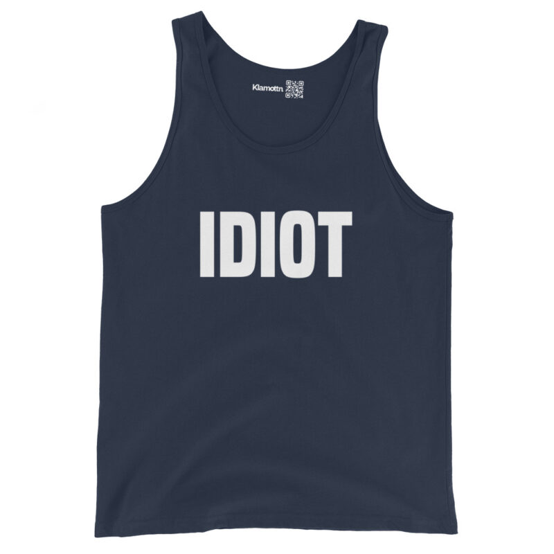 Idiot Unisex-Tank-Top – Tank Tops – klamottn.de
