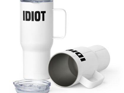 Idiot Reisebecher mit Griff – Accessoires – klamottn.de Idiot Reisebecher mit Griff – Accessoires – klamottn.de