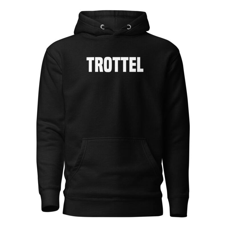 Trottel Unisex-Hoodie