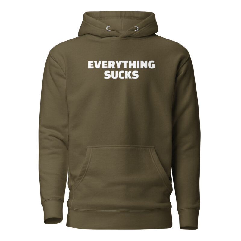 Everything Sucks Unisex-Hoodie