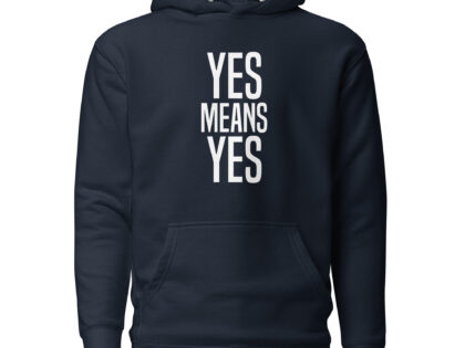 Yes means Yes Unisex-Hoodie – Hoodies – klamottn.de Yes means Yes Unisex-Hoodie – Hoodies – klamottn.de