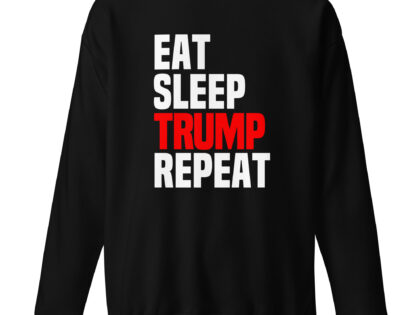 Eat Sleep Trump Repeat Unisex-Sweatshirt – Sweatshirts – klamottn.de Eat Sleep Trump Repeat Unisex-Sweatshirt – Sweatshirts – klamottn.de