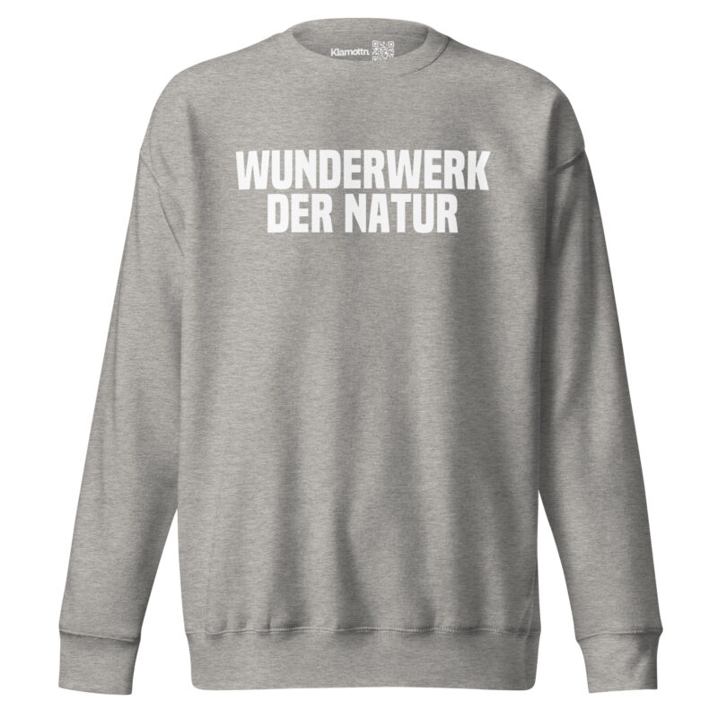 Wunderwerk der Natur Unisex-Sweatshirt