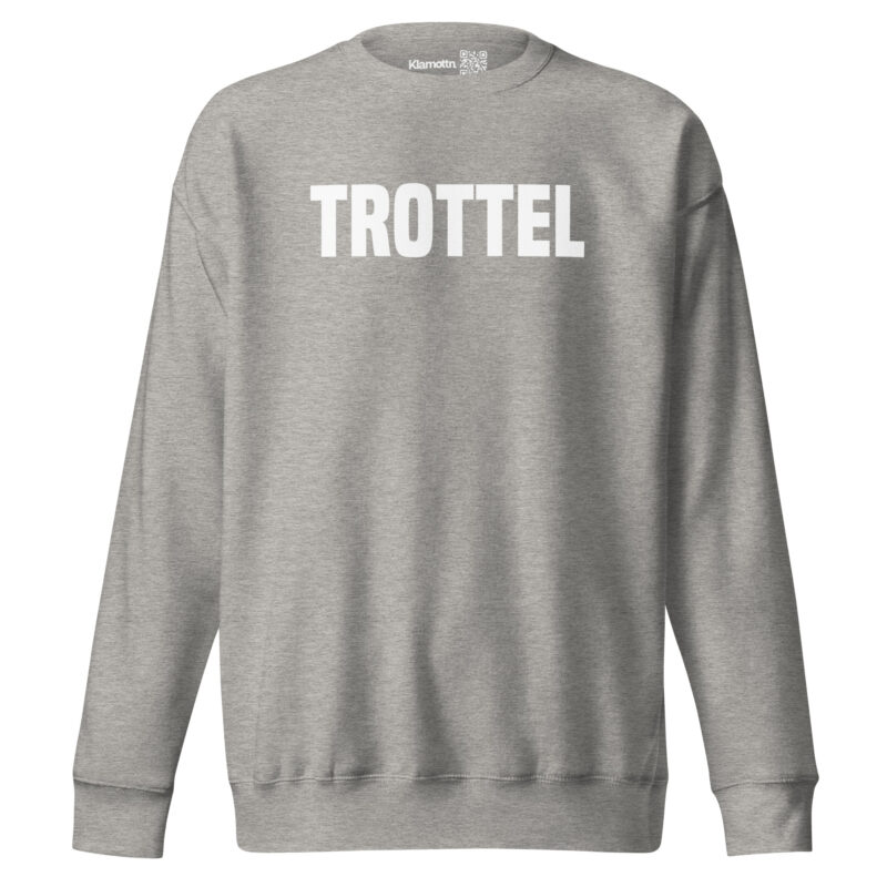 Trottel Unisex-Sweatshirt – Sweatshirts – klamottn.de
