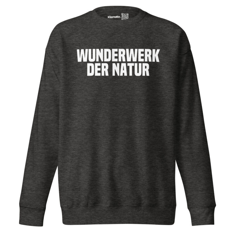 Wunderwerk der Natur Unisex-Sweatshirt