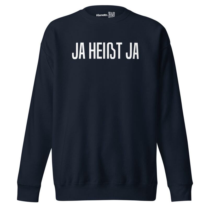 Ja heißt Ja Unisex-Sweatshirt