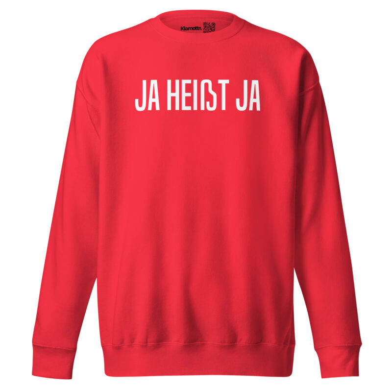 Ja heißt Ja Unisex-Sweatshirt