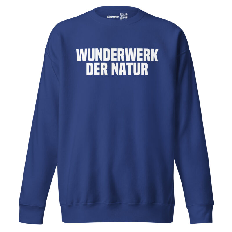 Wunderwerk der Natur Unisex-Sweatshirt