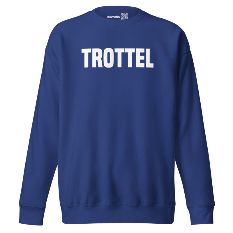 Trottel Unisex-Sweatshirt – Sweatshirts – klamottn.de