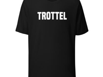 Trottel Unisex-T-Shirt – T-Shirts – klamottn.de Trottel Unisex-T-Shirt – T-Shirts – klamottn.de