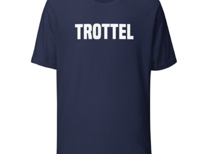 Trottel Unisex-T-Shirt – T-Shirts – klamottn.de Trottel Unisex-T-Shirt – T-Shirts – klamottn.de