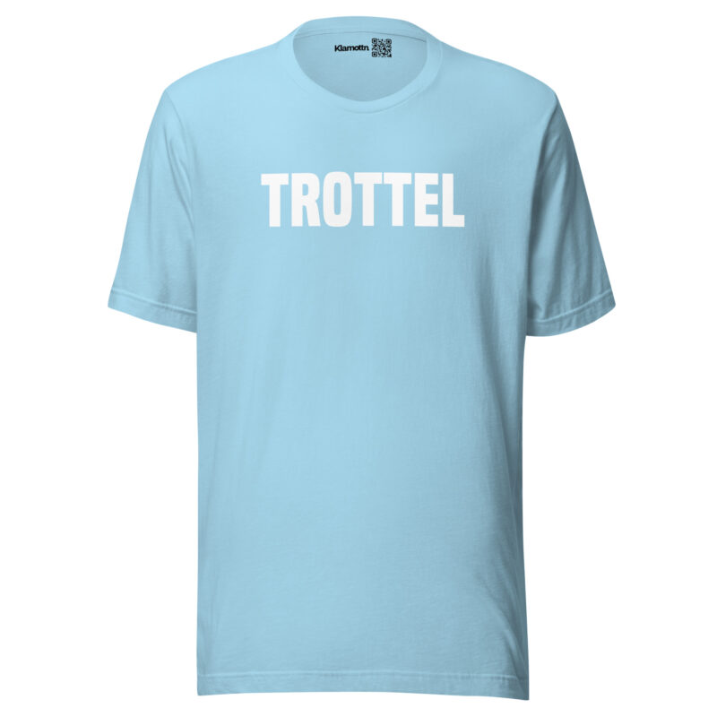 Trottel Unisex-T-Shirt