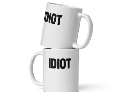 Idiot Tasse – Home & Living – klamottn.de Idiot Tasse – Home & Living – klamottn.de