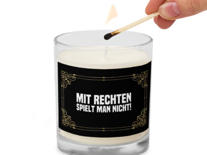 Mit Rechten spielt man nicht Sojawachs-Kerze im Glas – Home & Living – klamottn.de Mit Rechten spielt man nicht Sojawachs-Kerze im Glas – Home & Living – klamottn.de