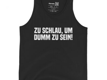 Zu schlau, um dumm zu sein Unisex-Tank-Top – Tank Tops – klamottn.de Zu schlau, um dumm zu sein Unisex-Tank-Top – Tank Tops – klamottn.de