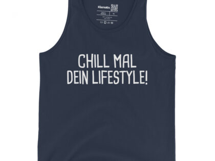 Chill mal dein Lifestyle! Unisex-Tank-Top – Tank Tops – klamottn.de Chill mal dein Lifestyle! Unisex-Tank-Top – Tank Tops – klamottn.de