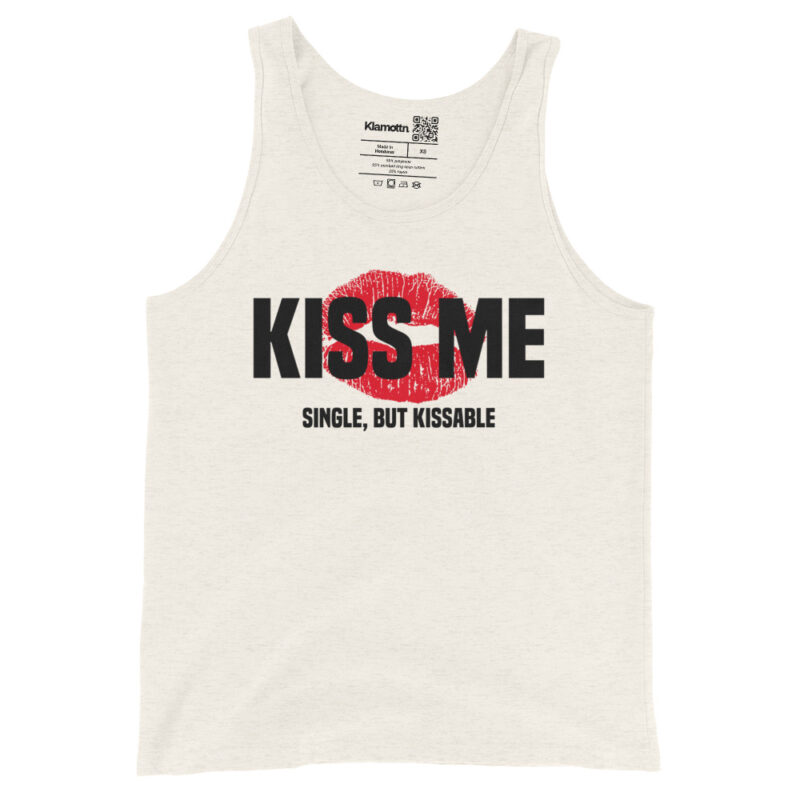 Kiss Me – Single, but Kissable Unisex-Tank-Top – Tank Tops – klamottn.de