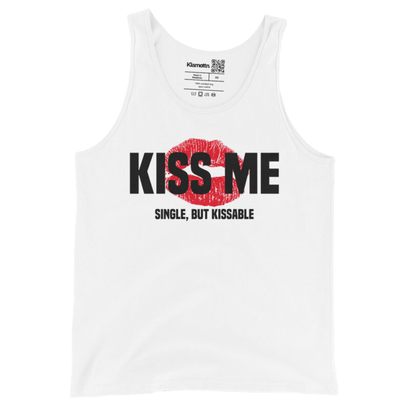 Kiss Me – Single, but Kissable Unisex-Tank-Top – Tank Tops – klamottn.de