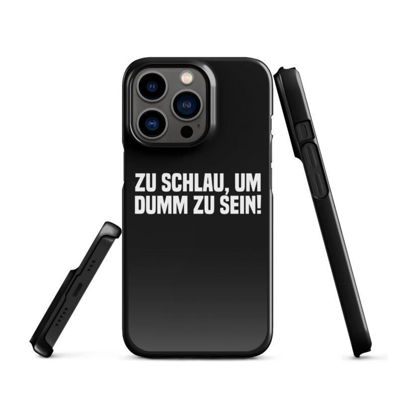 Zu schlau, um dumm zu sein Snapcase iPhone®-Hülle – Accessoires – klamottn.de