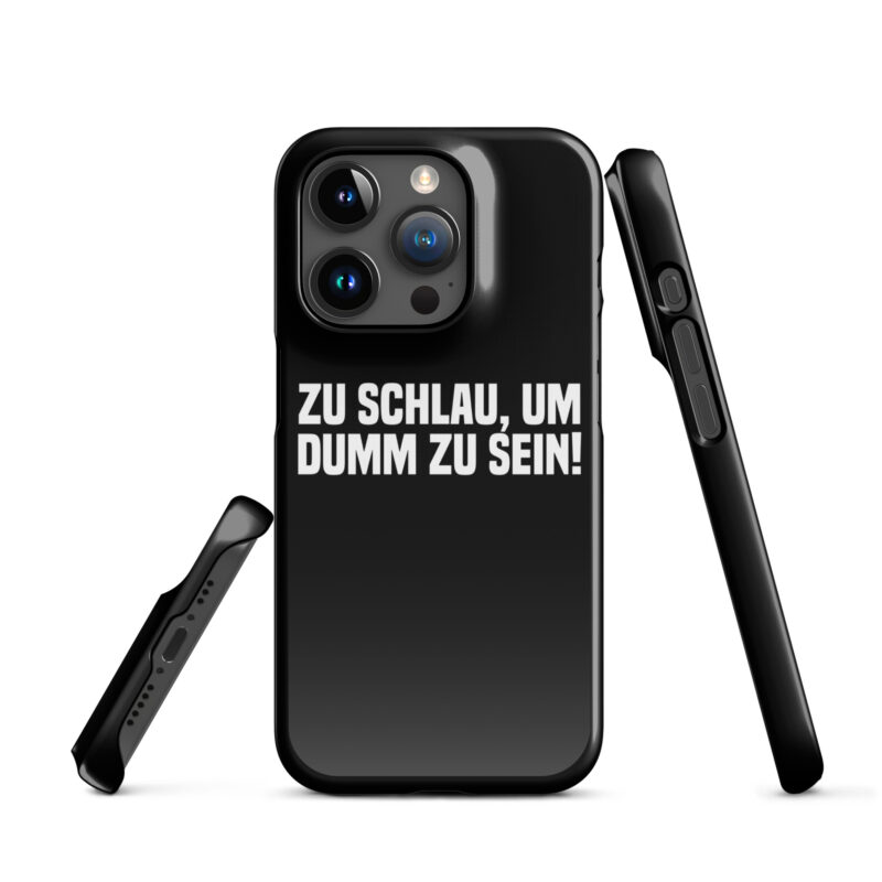 Zu schlau, um dumm zu sein Snapcase iPhone®-Hülle – Accessoires – klamottn.de