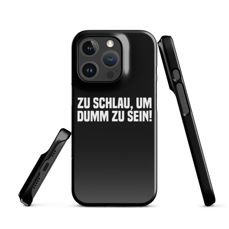 Zu schlau, um dumm zu sein Snapcase iPhone®-Hülle – Accessoires – klamottn.de