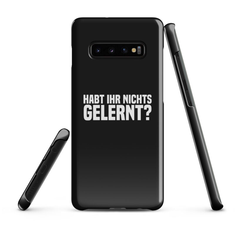 Habt ihr nichts gelernt? Snapcase Samsung®-Hülle – Accessoires – klamottn.de