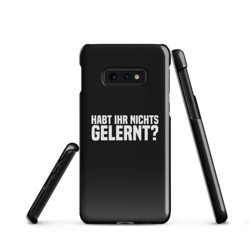 Habt ihr nichts gelernt? Snapcase Samsung®-Hülle – Accessoires – klamottn.de
