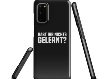 Habt ihr nichts gelernt? Snapcase Samsung®-Hülle – Accessoires – klamottn.de