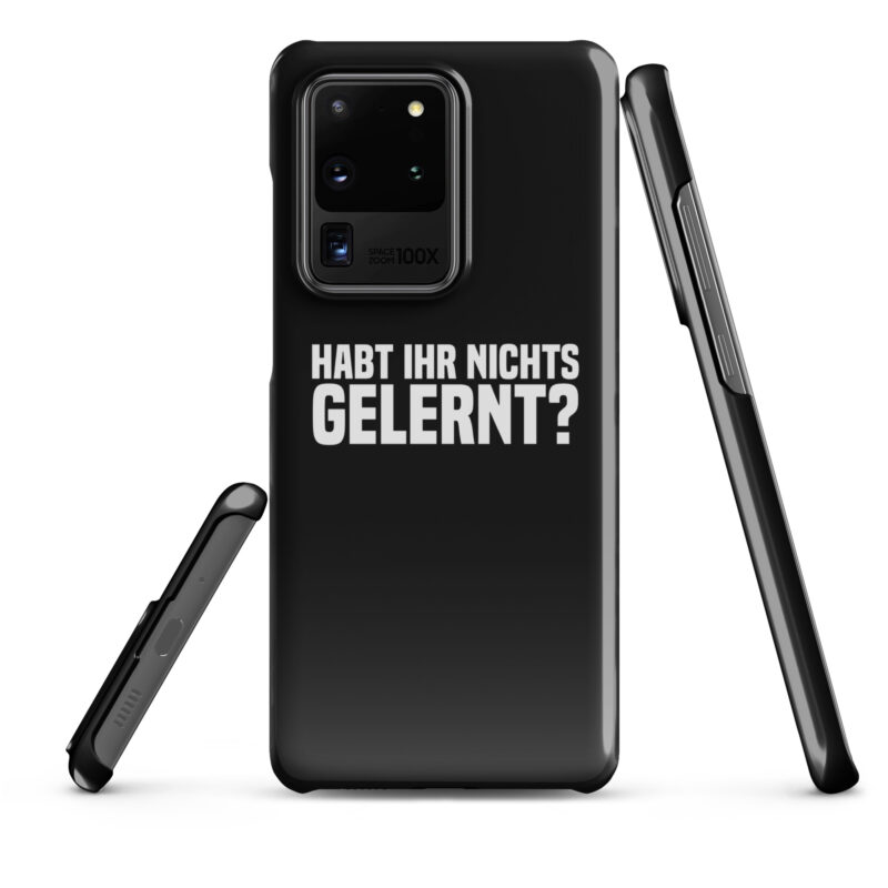 Habt ihr nichts gelernt? Snapcase Samsung®-Hülle – Accessoires – klamottn.de