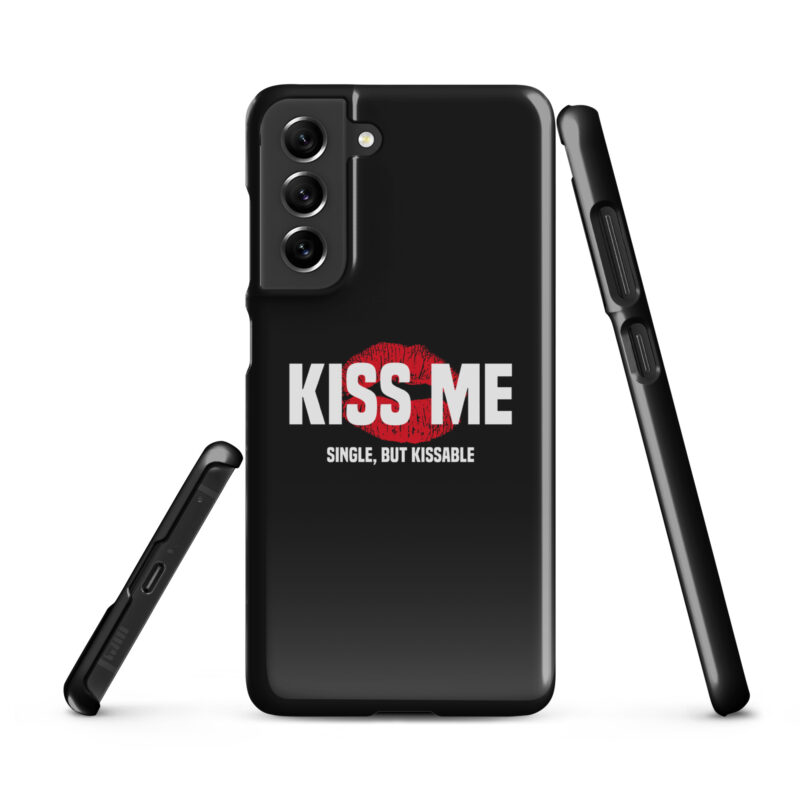 Kiss Me – Single, but Kissable Snapcase Samsung®-Hülle – Accessoires – klamottn.de