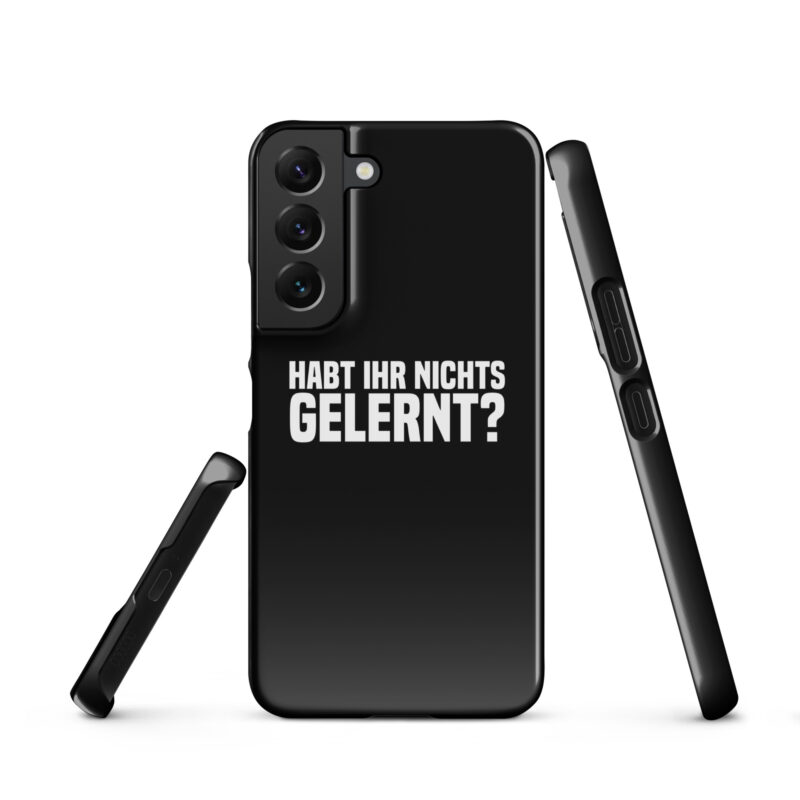 Habt ihr nichts gelernt? Snapcase Samsung®-Hülle – Accessoires – klamottn.de
