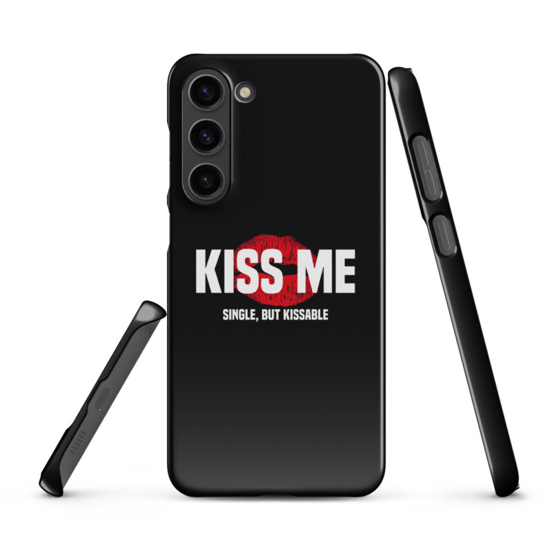 Kiss Me – Single, but Kissable Snapcase Samsung®-Hülle – Accessoires – klamottn.de